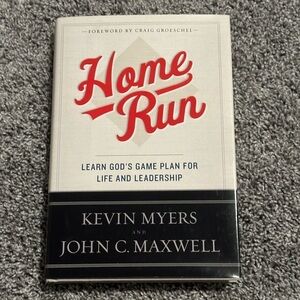 “Home Run” Book by Kevin Myers and John C. Maxwell